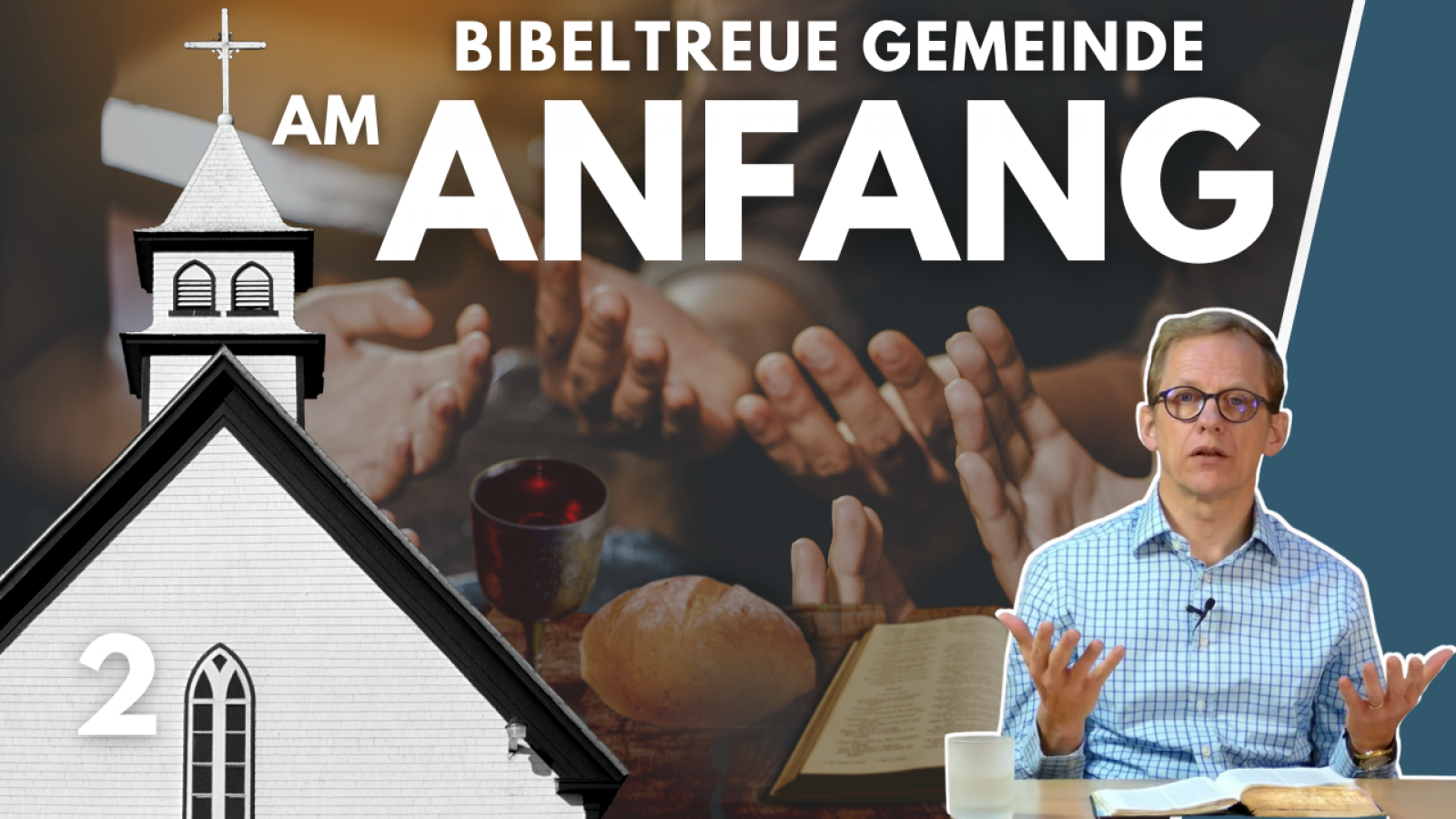 Bibeltreue Gemeinde - damals (Versammlung/Gemeinde/Kirche - Teil 2)