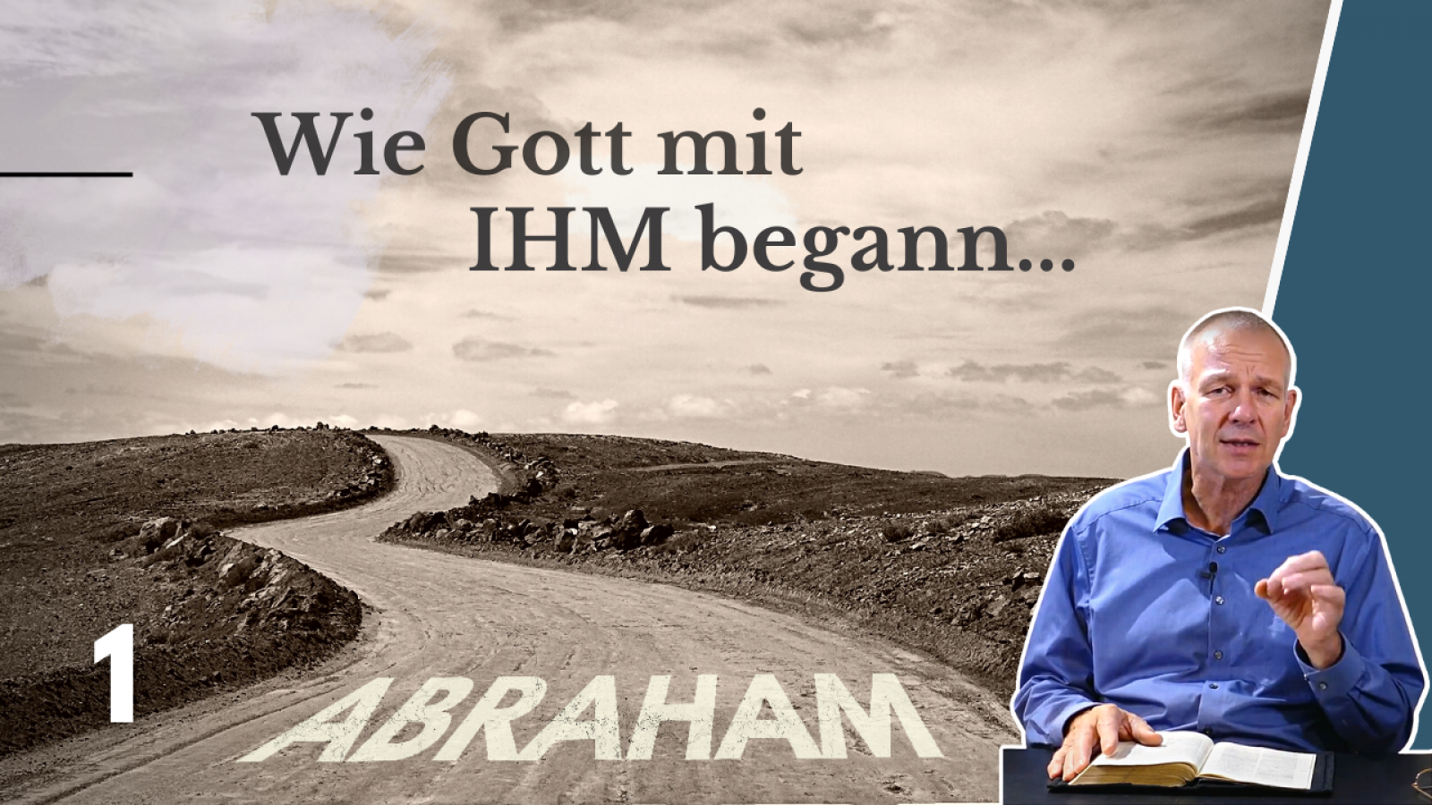 Abraham - Wie Gott mit ihm begann