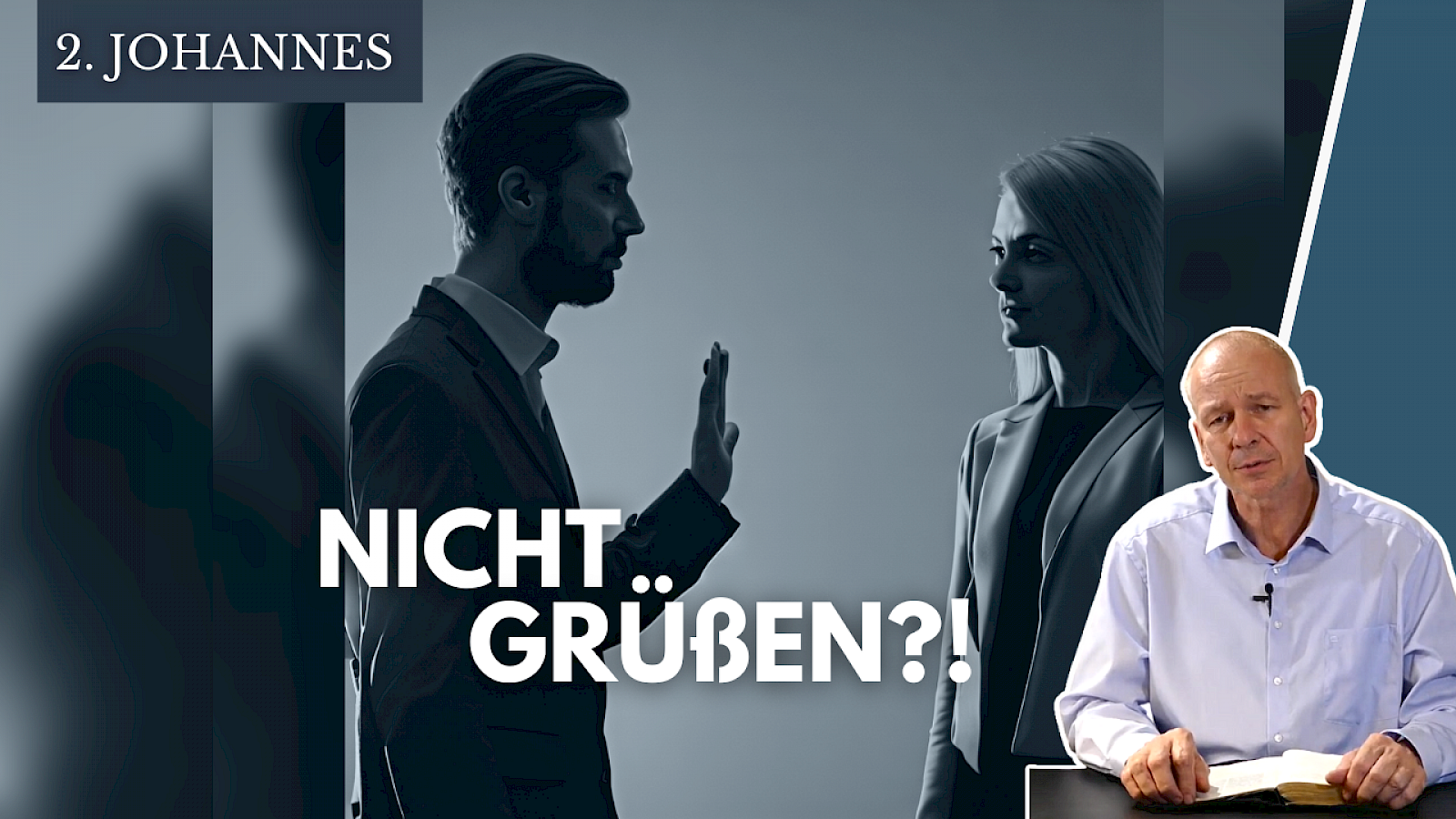 Der 2. Johannesbrief - Jemanden nicht grüßen?