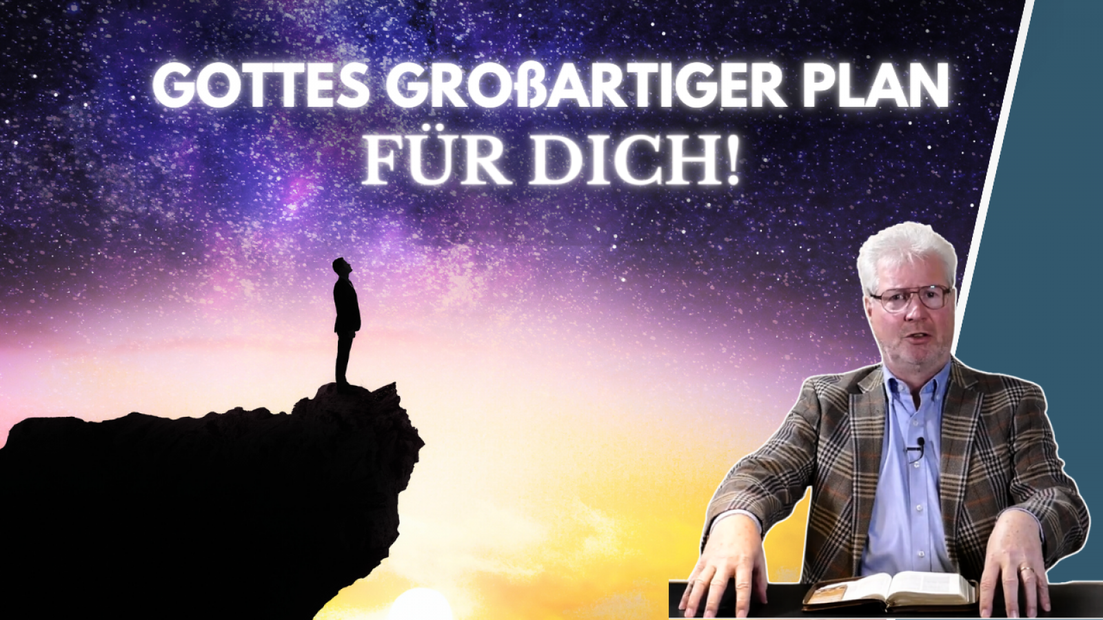 Gottes großartiger Plan für Dich und mich