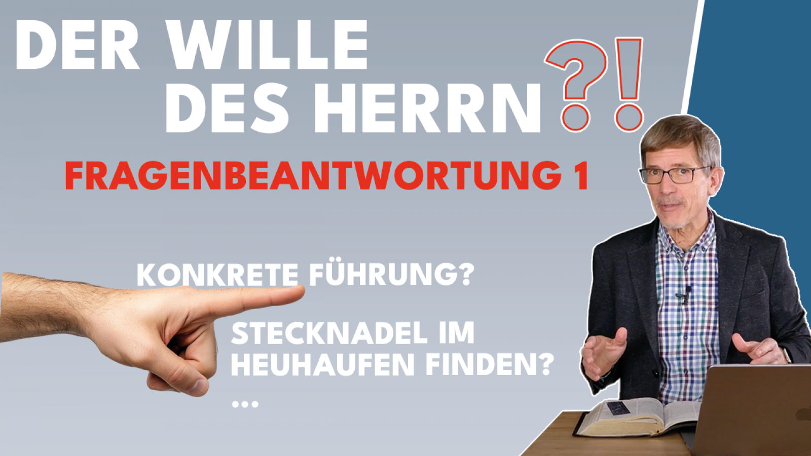 Die Stecknadel im Heuhaufen finden? Eure Fragen – unsere Antworten zu Gottes Willen