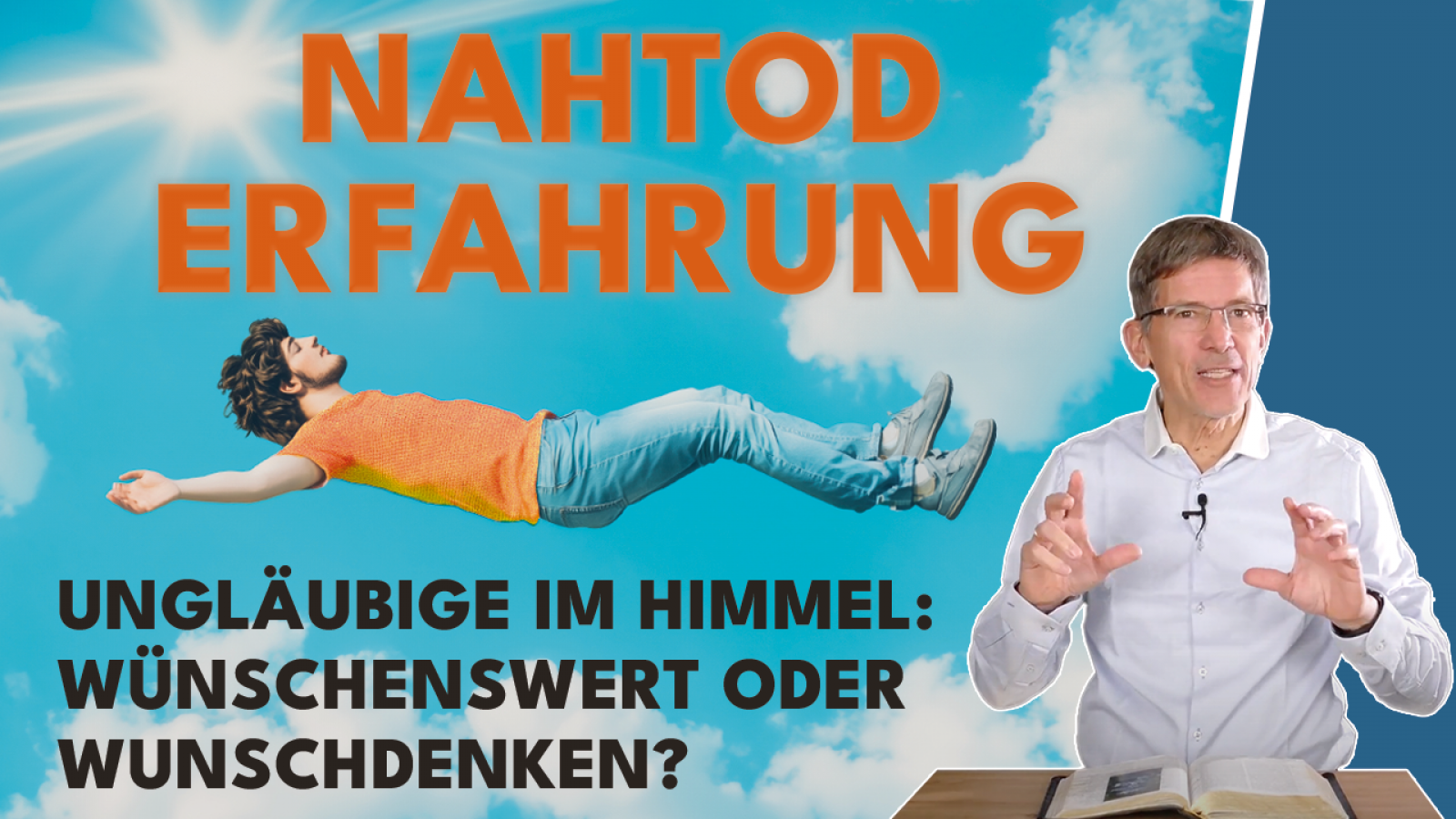 Nahtoderfahrung = im Himmel bedeutet: Irrlehre der Allversöhnung