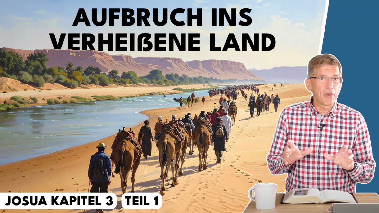 Josua 3/1: Einer MUSSTE sterben!