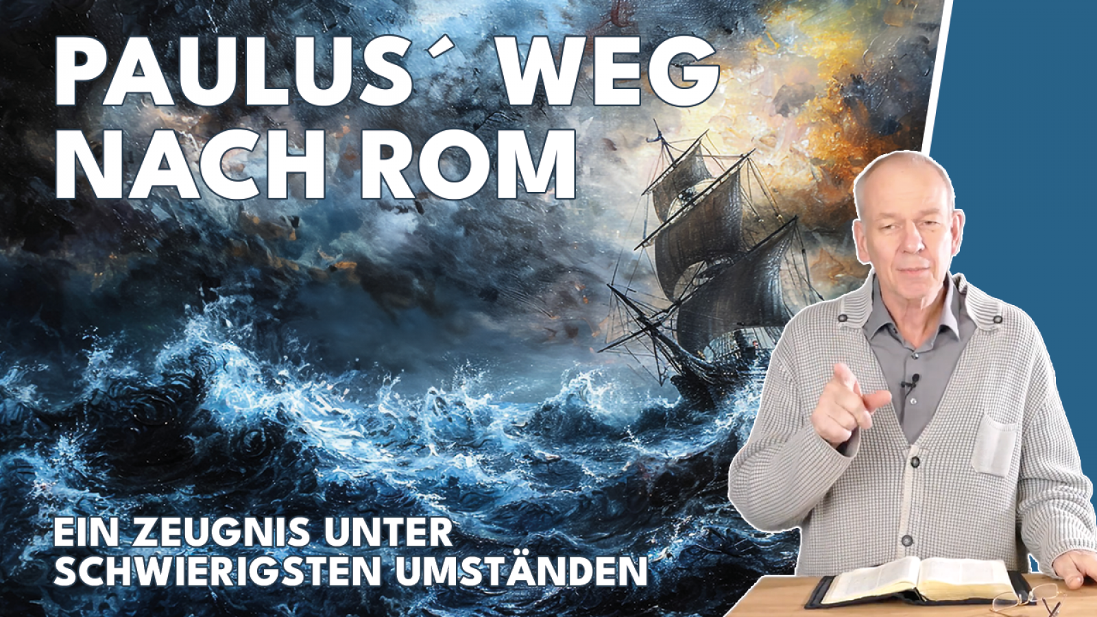 Paulus (Apg 27): Was trägt in Lebensgefahr wirklich – Angst oder Vertrauen auf Gott?