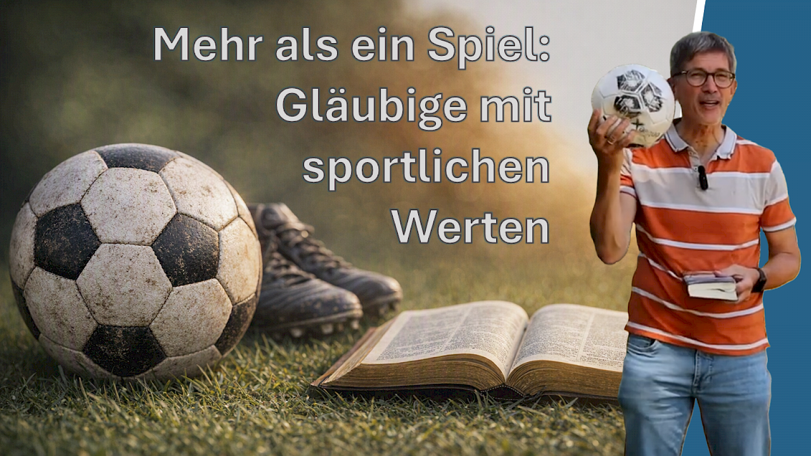 Fußball-Tugenden im christlichen Glaubensleben: Paulus geht voran!