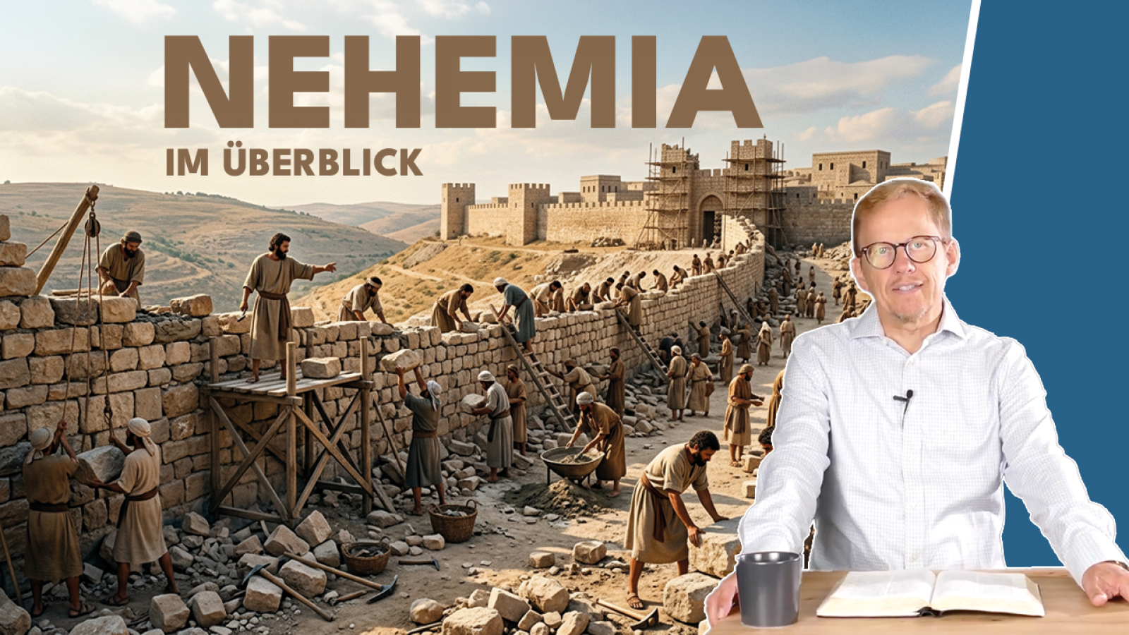 Das Buch Nehemia einfach erklärt: Mauerbau, Erweckung und Neubeginn