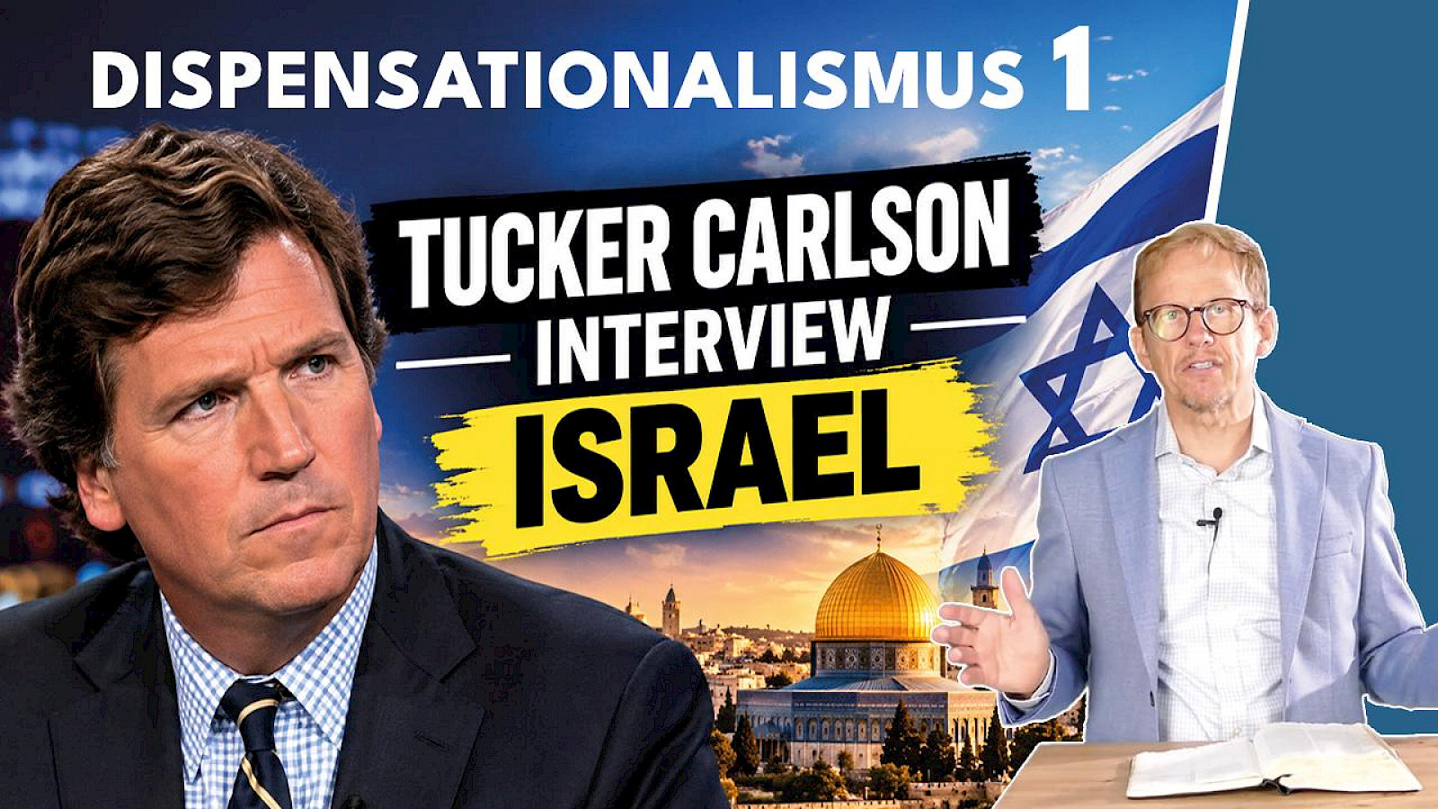 Antwort auf Tucker Carlson & JD Hall: Verstehen Dispensationalisten Israel falsch?